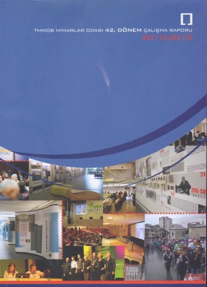 TMMOB Mimarlar Odası 42. Dönem Çalışma Raporu (2010 - 2012) ürün görseli 1