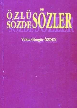 Özlü Sözler / Sözde Sözler (İthaflı İmzalı 1999 Yılı İlk Baskısı) ürün görseli 1