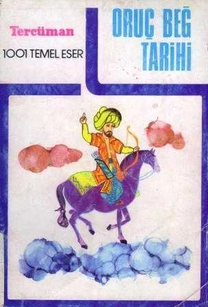 Oruç Beğ Tarihi "1001 Temel Eser" / İlk Baskısı ürün görseli 1