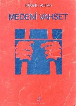 Medeni Vahşet / 1980 Yılı İlk Baskısı ürün görseli 1