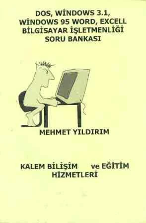 DOS, Wındows 3.1, Wındows 95 Word, Excell Bilgisayar İşletmenliği Soru Bankası ürün görseli 1