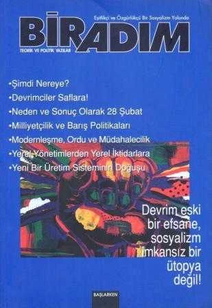 BİRADIM Teorik ve Politik Yazılar - Eşitlikçi ve Özgürlükçü Bir Sosyalizm Yolunda "Devrim Eski Bir Efsane, Sosyalizm İmkansız Bir Ütopya Değil!" / Yıl: Mart 1999 Sayı: Başlarken - İlk Baskısı ürün görseli 1