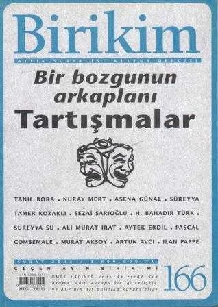 Birikim Aylık Sosyalist Kültür Dergisi Yıl: Şubat 2003 Sayı: 166 "Bir Bozgunun Arkaplanı - Tartışmalar" ürün görseli 1