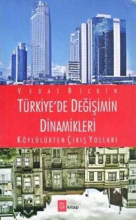 Türkiye'de Değişimin Dinamikleri "Köylülükten Çıkış Yolları" / 2010 Yılı Üçüncü Baskısı ürün görseli 1