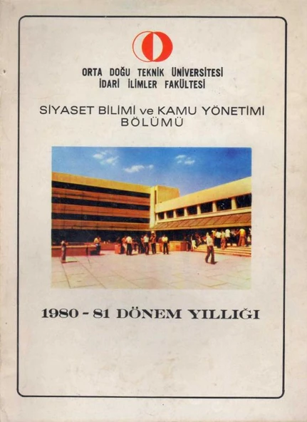 ODTÜ - İİF Siyaset Bilimi ve Kamu Yönetimi Bölümü 1980-81 Dönem Yılığı ürün görseli 1