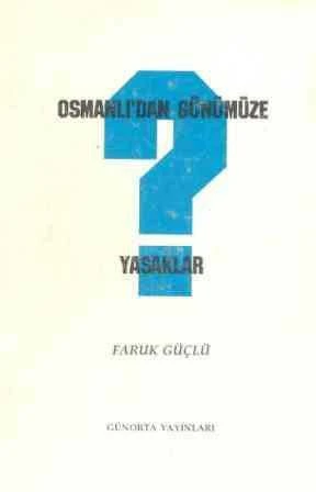 Osmanlı'dan Günümüze Yasaklar / 1997 Yılı İkinci Baskısı ürün görseli 1