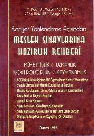 Kariyer Yönlendirme Açısından Meslek Sınavlarına Hazırlık Rehberi / Müfettişlik - Uzmanlık - Kontrolürlük - Kaymakamlık - 1999 Yılı İlk Baskısı ürün görseli 1