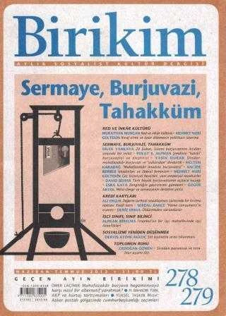 Birikim Aylık Sosyalist Kültür Dergisi Yıl: Haziran - Temmuz 2012 Sayı: 278 - 279 "Sermaye / Burjuvazi / Tahakküm" / İki Sayı Birarada ürün görseli 1