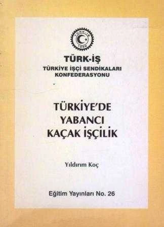Türkiye'de Yabancı Kaçak İşçilik / 1999 Yılı İlk Baskısı ürün görseli 1