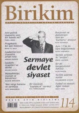Birikim Aylık Sosyalist Kültür Dergisi Yıl: Ekim 1998 Sayı: 114 "Sermaye / Devlet / Siyaset" ürün görseli 1