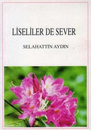 Liseliler de Sever / Öyküler - 1998 Yılı İlk Baskısı ürün görseli 1