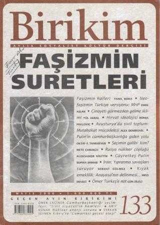 Birikim Aylık Sosyalist Kültür Dergisi Yıl: Mayıs 2000 Sayı: 133 "Faşizmin Suretleri" ürün görseli 1