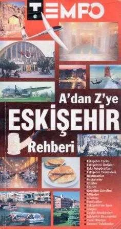 A'dan Z'ye Eskişehir Rehberi "Renkli Resimli İlk Baskısı" ürün görseli 1