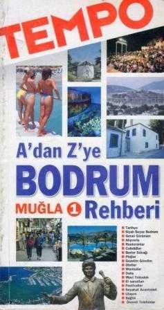 A'dan Z'ye Bodrum - Muğla Rehberi 1 "Renkli Resimli İlk Baskısı" ürün görseli 1