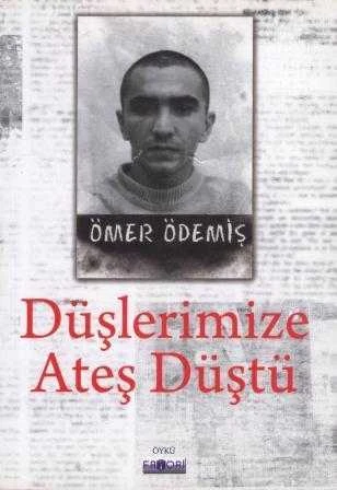 Düşlerimize Ateş Düştü "Öykü" / İmzalı İthaflı - 2020 Yılı İlk Baskısı ürün görseli 1