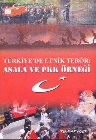 Tükiye'de Etnik Terör: Asala ve PKK Örneği / 2008 Yılı İlk Baskısı ürün görseli 1