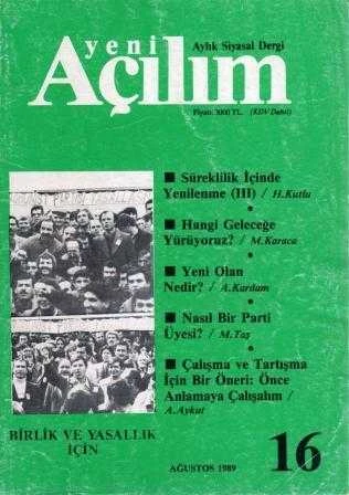 Yeni Açılım Aylık Siyasal Dergi "Birlik ve Yasallık İçin" / Yıl: Ağustos 1989 Sayı: 16 ürün görseli 1