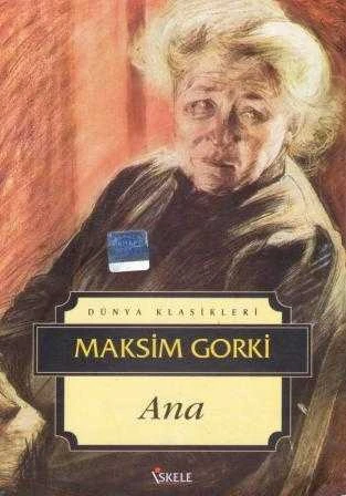 Ana / Hüseyin Tekin ve Mustafa Bahar Çevirisi - 2010 Yılı İlk Baskısı ürün görseli 1