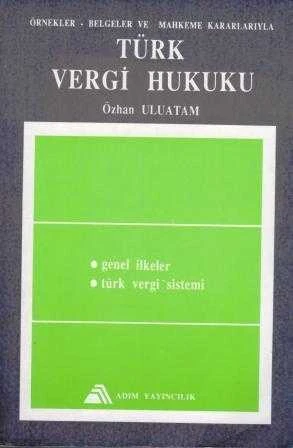 Örnekler - Belgeler ve Mahkeme Kararlarıyla Türk Vergi Hukuku (Genel İlkeler - Türk Vergi Sistemi) - 1990 Yılı Birinci Baskısı ürün görseli 1
