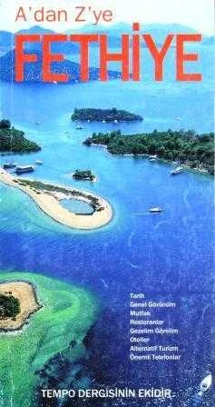 A'dan Z'ye Fethiye - Muğla Rehberi "Kuşe Kağıda Renkli Resimli İlk Baskısı" ürün görseli 1