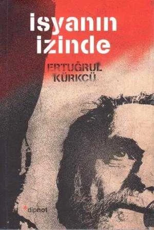 İsyanın İzinde / 2013 Yılı İlk Baskısı ürün görseli 1