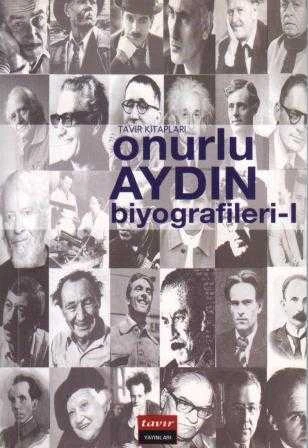 Onurlu Aydın Biyografileri 1 / 2010 Yılı İlk Baskısı ürün görseli 1