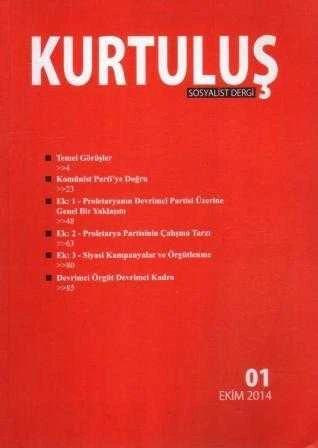 Kurtuluş Sosyalist Dergi "Bütün Ülkelerin İşçileri ve Ezilen Halkları Birleşin" / Yıl: Ekim 2014 Sayı: 01 ürün görseli 1