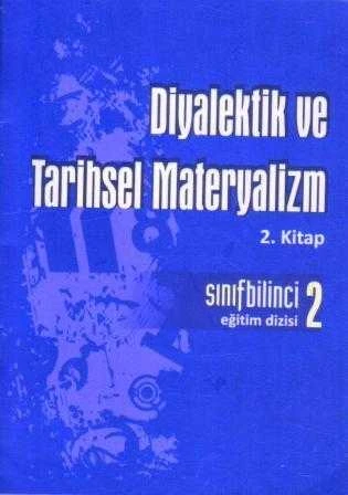 Diyalektik ve Tarihsel Materyalizm / Sınıf Bilinci Eğitim Dizisi Cep Kitapçığı 2. Kitap ürün görseli 1