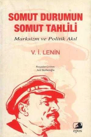 Somut Durumun Somut Tahlili / Marksizm ve Politik Akıl - Arif Berberoğlu Çevirisi - 2010 Yılı İlk Baskısı ürün görseli 1