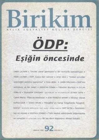 Birikim Aylık Sosyalist Kültür Dergisi Yıl: Aralık 1996 Sayı: 92 "ÖDP: Eşiğin Öncesinde" ürün görseli 1