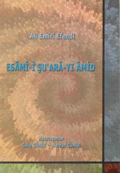 Ali Emiri Efendi Esami-i Şu'ara-yi Amid - 2003 Yılı İlk Baskısı ürün görseli 1