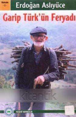 Garip Türk'ün Feryadı - 2004 Yılı İlk Baskısı ürün görseli 1