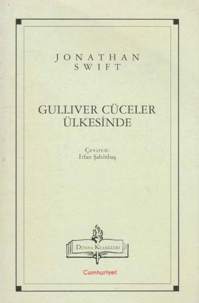 Cumhuriyet Hasan Ali Yücel Klasikleri - Gulliver Cüceler Ülkesinde - İrfan Şahinbaş Çevirisi - 1998 Yılı İlk Baskısı ürün görseli 1