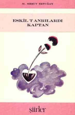 Eskil Tanrılardı Kaptan / 1985 Yılı İlk Baskısı ürün görseli 1