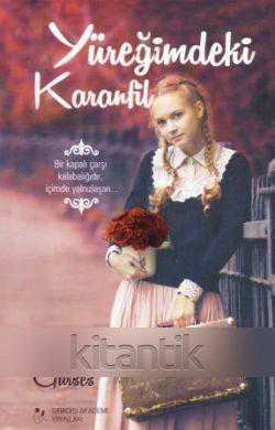 Yüreğimdeki Karanfil - Bir Kapalı Çarşı Kalabalığıdır, İçimde Yalnızlaşan…- 2015 Yılı İlk Baskısı ürün görseli 1