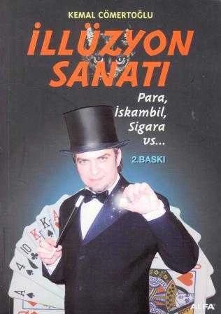 İllüzyon Sanatı / Para, İskambil, Sigara, vs…. - 2006 Yılı İkinci Baskısı ürün görseli 1