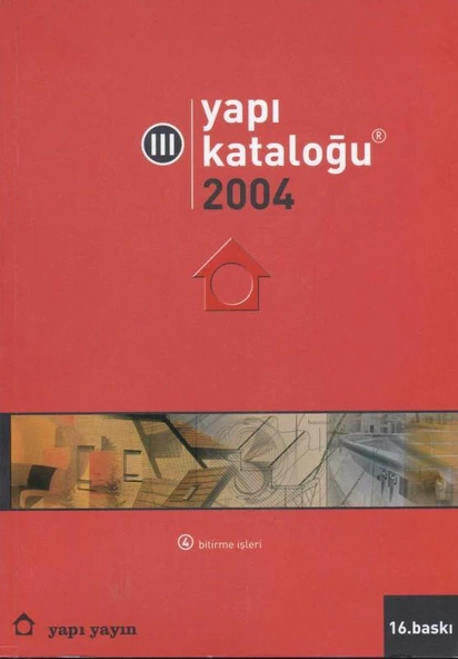 Yapı Endüstri Merkezi Yapı Kataloğu 2004/3 (Bitirme İşleri 4) ürün görseli 1