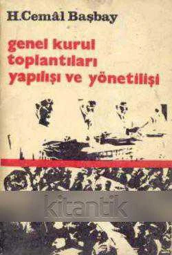 Genel Kurul (Kongre) Toplantılarının Yapılışı ve Yönetilişi (1969 Yılı İlk Baskısı) ürün görseli 1