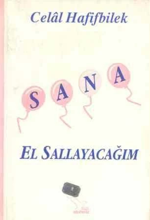 Sana El Sallayacağım "Öyküler" / 1994 Yılı İlk Baskısı ürün görseli 1
