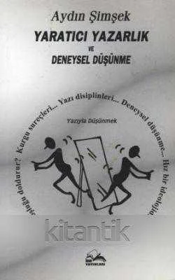 Yaratıcı Yazarlık ve Deneysel Düşünme / 2006 Yılı İlk Baskısı ürün görseli 1