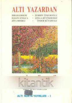 Altı Yazardan Sekiz Öykü "Altı Nokta Körler Derneği 1987 Yılı Öykü Yarışmasında Ödül Alan Öyküler" 1998 Yılı İlk Baskısı ürün görseli 1