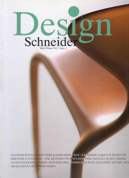 Design Schneider Mart - Nisan Yıl: 1 Sayı: 2 - Avrupa Kuşe Kağıda Renkli Resimli İlk Baskısı ürün görseli 1