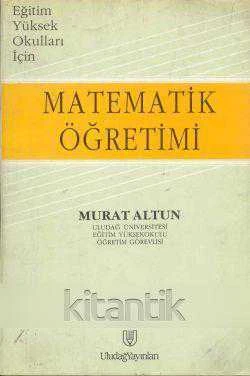 Eğitim Yüksek Okulları İçin Matematik Öğretimi - 1991 Yılı İlk Baskısı ürün görseli 1