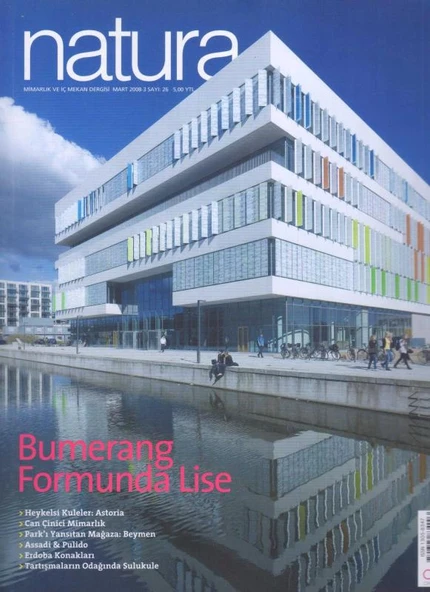 Natura Mimarlık ve İç Mekan Dergisi Yıl: 2008 Sayı: 26 - Bumerang Formunda Lise ürün görseli 1