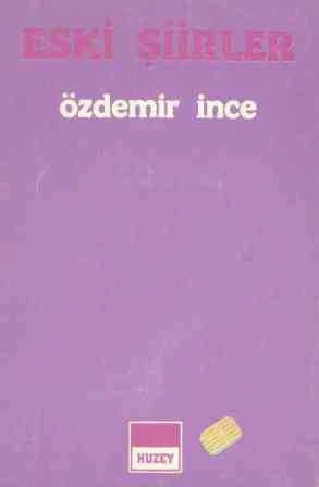 Eski Şiirler - Özdemir İnce (1985 Yılı İlk Baskısı) ürün görseli 1