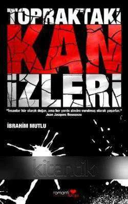 Topraktaki Kan İzleri - 2012 Yılı İlk Baskısı ürün görseli 1