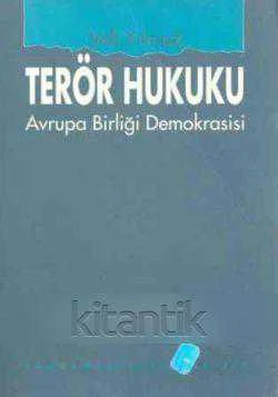 Terör Hukuku / Avrupa Birliği Demokrasisi / 1993 Yılı İlk Baskısı ürün görseli 1
