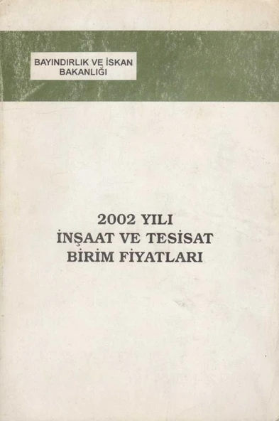 Bayındırlık ve İskan Bakanlığı 2002'den 2007 Yılları arası İnşaat ve Tesisat Birim Fiyatları Seti 8 Cilt Takım ürün görseli 1