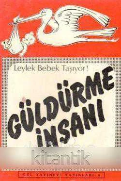 Güldürme İnsanı (Leylek Bebek Taşıyor) / 1983 Yılı İlk Baskısı ürün görseli 1