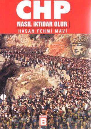 CHP Nasıl İktidar Olur / 2011 Yılı İlk Baskısı ürün görseli 1
